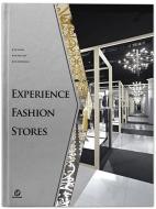 Experience Fashion Stores edito da SENDPOINTS