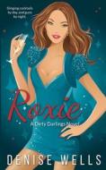 Roxie di Wells Denise Wells edito da Independently Published