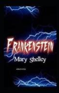 Frankenstein di Shelley Mary Shelley edito da Independently Published