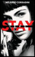 Stay 1985 di Corradini Melania Corradini edito da Independently Published