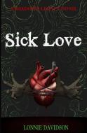 Sick Love di Davidson edito da LDA
