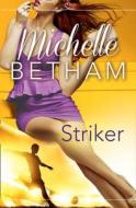Striker di Michelle Betham edito da HarperCollins Publishers