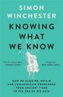 Knowing What We Know di Simon Winchester edito da HarperCollins Publishers