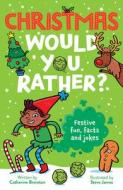 Christmas Would You Rather di Catherine Brereton edito da HarperCollins Publishers