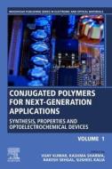 Conjugated Polymers for Next-Generation Applications, Volume 1: Synthesis, Properties and Optoelectrochemical Devices edito da WOODHEAD PUB