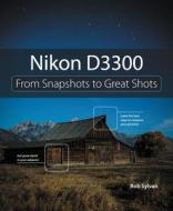 Nikon D3300 di Rob Sylvan edito da Pearson Education (US)