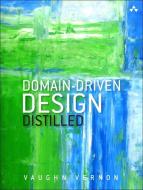 Domain-Driven Design Distilled di Vaughn Vernon edito da Addison Wesley