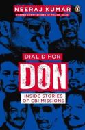 Dial D For Don di Neeraj Kumar edito da Penguin Random House India