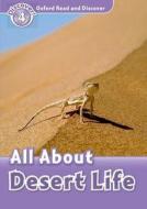 Oxford Read and Discover: Level 4: All About Desert Life di Julie Penn edito da OUP Oxford