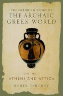 The Oxford History of the Archaic Greek World Volume 2 di Osborne edito da OXFORD UNIV PR