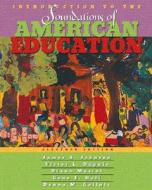 Introduction To The Foundations Of American Education di Johnson edito da Pearson Higher Education