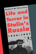Life & Terror in Stalin′s Russia 1934-1941 (Paper) di Robert W. Thurston edito da Yale University Press
