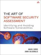 The Art of Software Security Assessment di Mark Dowd, John McDonald, Justin Schuh edito da Addison Wesley