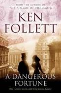 A Dangerous Fortune di Ken Follett edito da Pan Macmillan