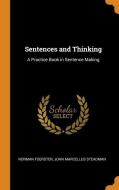 Sentences And Thinking di Norman Foerster, John Marcellus Steadman edito da Franklin Classics Trade Press
