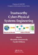 Trustworthy Cyber-physical Systems Engineering edito da Taylor & Francis Ltd