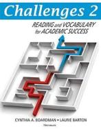 Challenges 2: Reading and Vocabulary for Academic Success di Cynthia A. Boardman, Laurie Barton edito da UNIV OF MICHIGAN PR