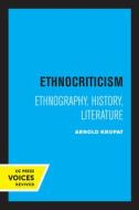 Ethnocriticism di Arnold Krupat edito da University Of California Press