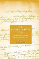 The Putney Debates of 1647 edito da Cambridge University Press