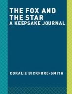 The Fox And The Star di Coralie Bickford-Smith edito da Random House Usa Inc