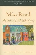 The School at Thrush Green di Read edito da MARINER BOOKS