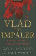 Vlad The Impaler di Gavin Baddeley, Paul Woods edito da Ian Allan Publishing