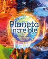 Amazing Earth: The Most Incredible Places from Around the World di Anita Ganeri edito da DK PUB