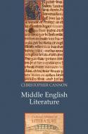 Middle English Literature di Christopher Cannon edito da Polity Press