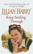 Keep Smiling Through di Lilian Harry edito da Orion Publishing Co