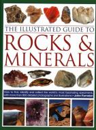 The Illustrated Guide to Rocks & Minerals di John Farndon edito da Anness Publishing