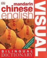 Mandarin Chinese-English Visual Bilingual Dictionary edito da DK Publishing (Dorling Kindersley)