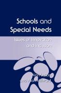 Schools and Special Needs di Alan Dyson, Alan Millward edito da Paul Chapman Publishing