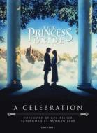 The Princess Bride di Rob Reiner, Norman Lear edito da Universe Publishing