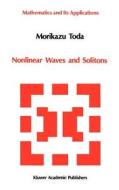 Nonlinear Waves and Solitons di M. Toda edito da Springer Netherlands