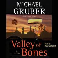 Valley of Bones di Michael Gruber edito da Audiogo