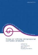 Finite or Infinite Dimensional Complex Analysis di Joji Kajiwara edito da CRC Press