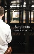 Bergeners di Tomas Espedal edito da Seagull Books London Ltd