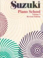 Suzuki Piano School Vol5 di SUZUKI edito da Alfred Publishing Co.(uk)ltd