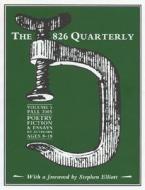 The 826 Quarterly, Volume 5 di Students in Conjunction with 826 Valenci edito da 826 Books