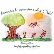 Artistic Expressions of a Child edito da 3G Publishing, Inc.