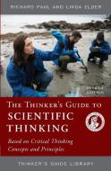 The Thinker's Guide to Scientific Thinking di Richard Paul, Linda Elder edito da Foundation for Critical Thinking