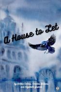 A House to Let di Wilkie Collins, Charles Dickens, Elizabeth Gaskell edito da Sheba Blake Publishing