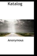 Katalog di Anonymous edito da Bibliolife