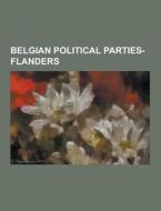 Belgian political parties-Flanders di Books Llc edito da Books LLC, Reference Series