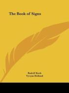 The Book of Signs di Rudolf Koch edito da Kessinger Publishing