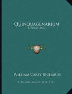 Quinquagenarium: A Poem (1877) di William Carey Richards edito da Kessinger Publishing