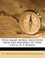 Verse & Worse, Selections From The W di J. O. P. 1863 Bland, Willard Dickerman Straight edito da Nabu Press
