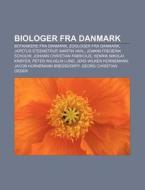 Biologer Fra Danmark: Botanikere Fra Dan di Kilde Wikipedia edito da Books LLC, Wiki Series
