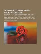 Transportation In Essex County, New York di Source Wikipedia edito da Books LLC, Wiki Series