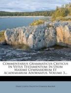 Commentarius Grammaticus Criticus In Vet edito da Nabu Press